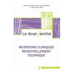 Le Divan Familial N° 30 Printemps 201 - Mutations Cliniques...