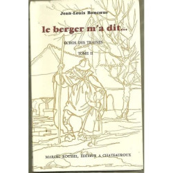 Le Berger m'a dit - Tome II : l'échos des traines