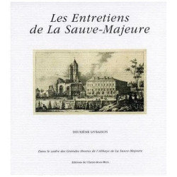 Les Entretiens De La Sauve-Majeure : Deuxième Livraison
