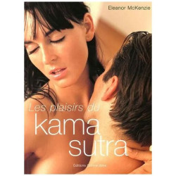 Les Plaisirs Du Kâma Sûtra - 52 Positions Sensationnelles Pour...