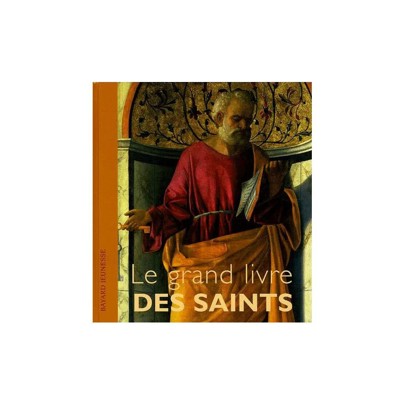 Le Grand Livre Des Saints