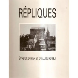 repliques evreux d'hier et d'aujourd'hui
