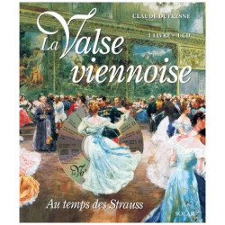 La Valse Viennoise Au Temps Des Strauss - Avec Cd Audio
