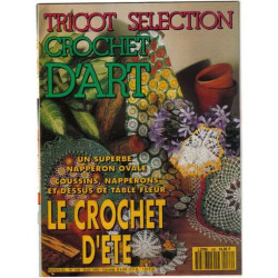 Tricot Sélection - Crochet d'art N° 188 : Le crochet d'été
