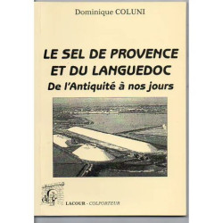Le sel de Provence et du Languedoc - de l'Antiquité à nos jours
