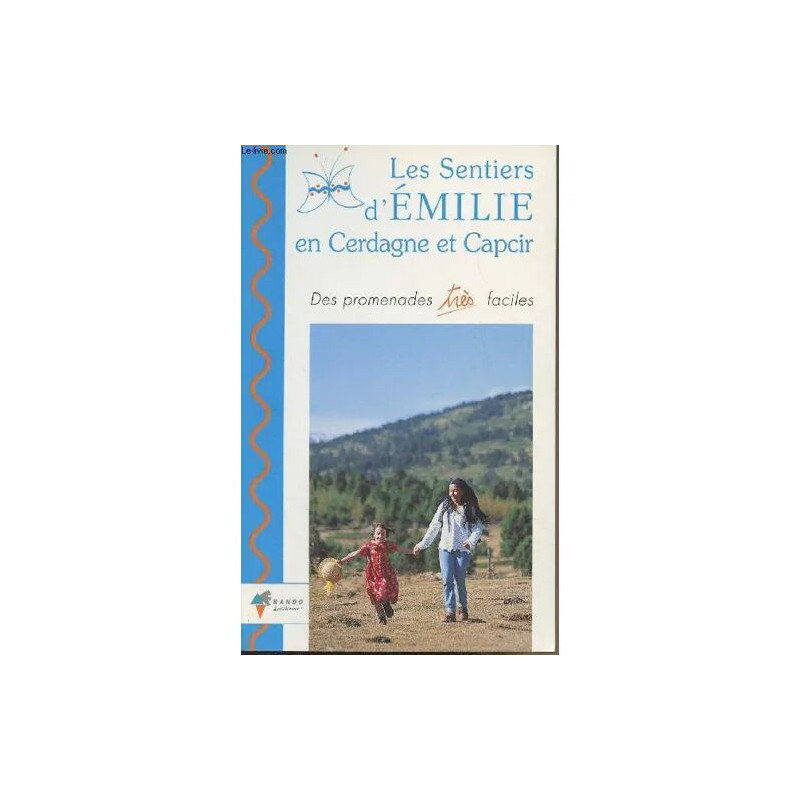Les sentiers d Emilie en Cerdagne et Capcir