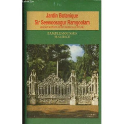Un guide du Jardin Botanique Sir Seewoosagur Ramgoolam- Pamplemousses