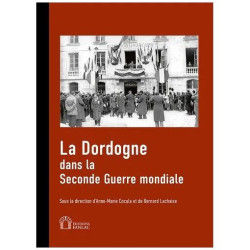La Dordogne Dans La Seconde Guerre Mondiale