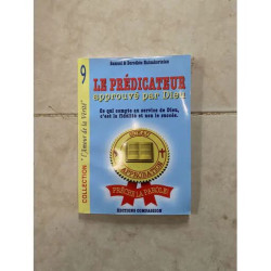 LE PREDICATEUR APPROUVE PAR DIEU COLLECTION L'AMOUR DE LA VERITE...