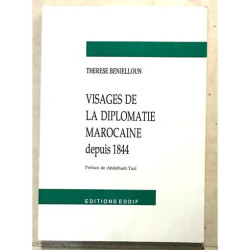 VISAGES DE LA DIPLOMATIE MAROCAINE DEPUIS 1844