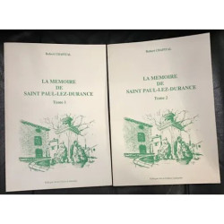 LA MEMOIRE DE SAINT PAUL LEZ DURANCE TOME 1 ET 2