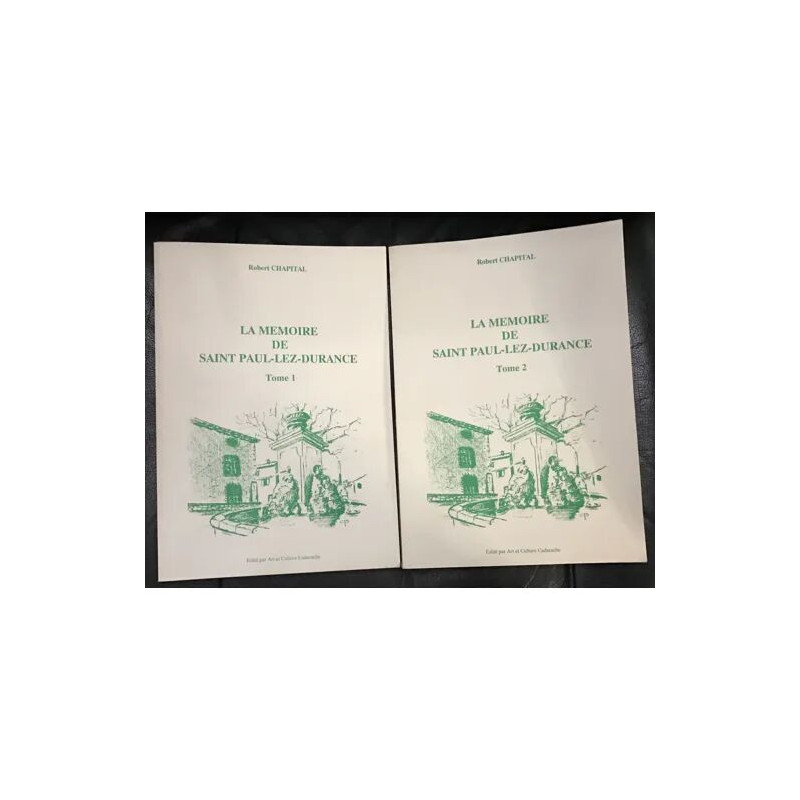 LA MEMOIRE DE SAINT PAUL LEZ DURANCE TOME 1 ET 2