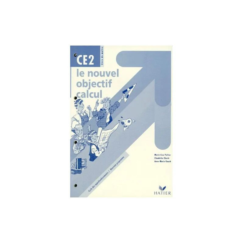 Le Nouvel Objectif Calcul Ce2 - Livre Du Maître