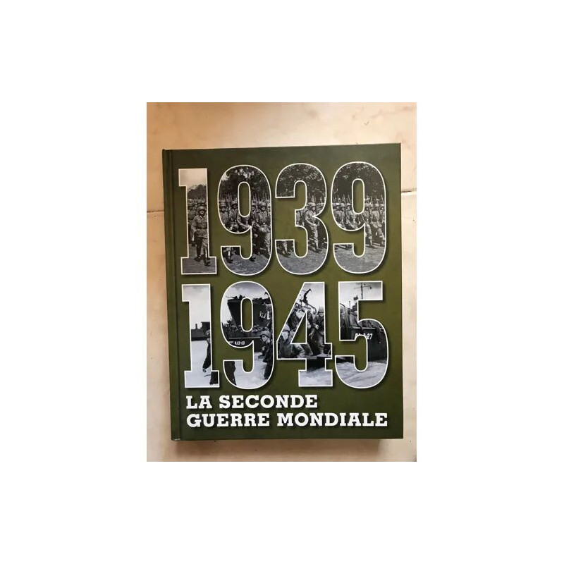 1939 - 1945 - LA SECONDE GUERRE MONDIALE