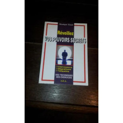 réveillez "VOS POUVOIRS SECRETS" A.E.A. 2001