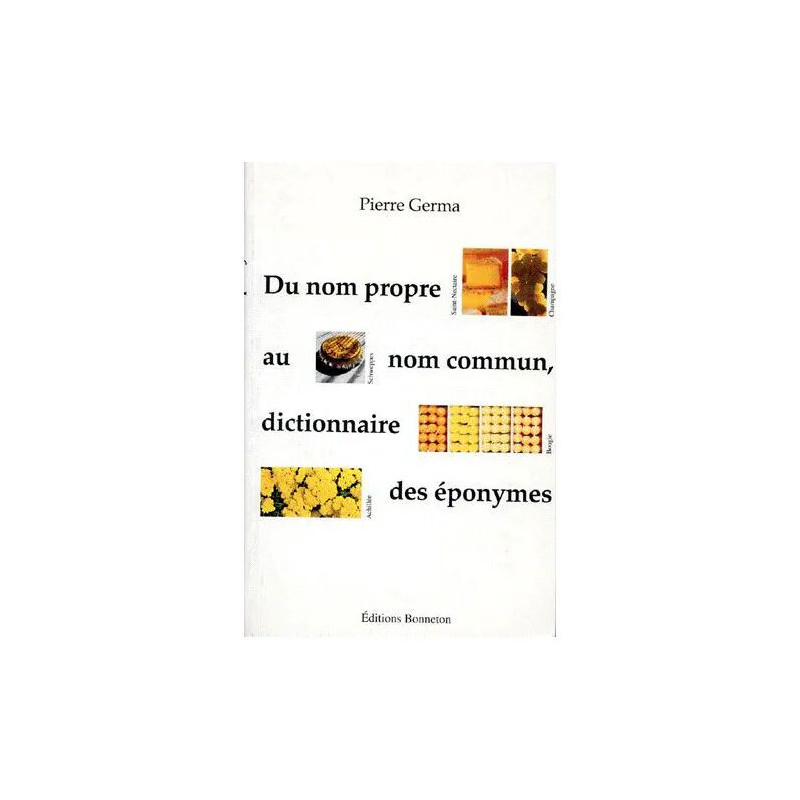 Du Nom Propre Au Nom Commun Dictionnaire Des Éponymes