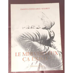 Le merveilleux ça existe