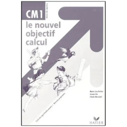 Le Nouvel Objectif Calcul Cm1 - Livre Du Maitre