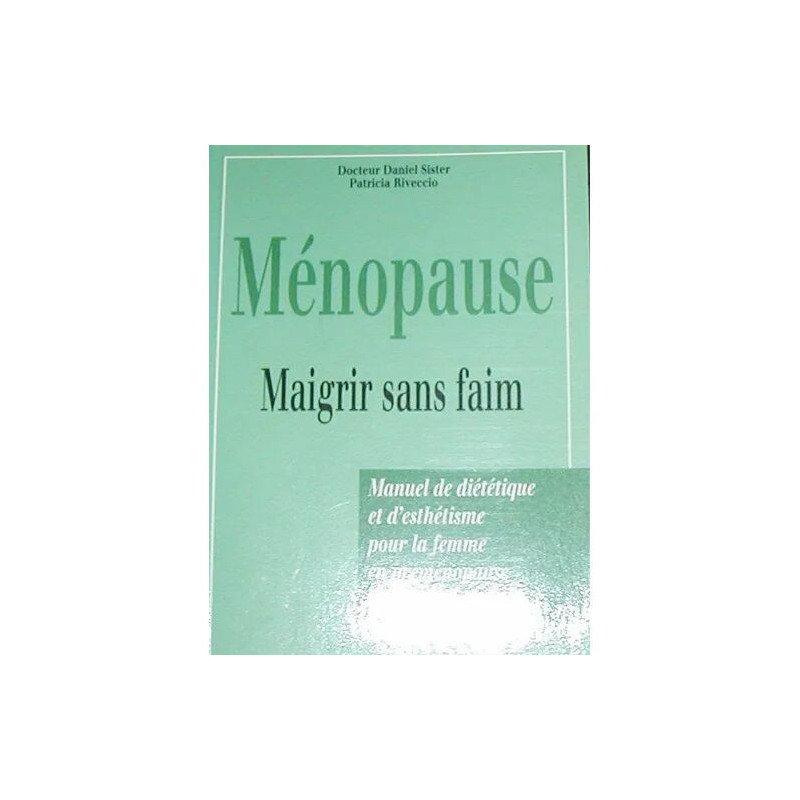 menopause maigrir sans faim