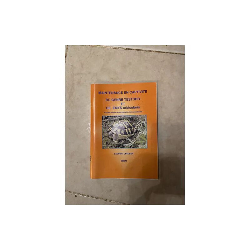 MAINTENANCE EN CAPTIVITE DU GENRE TESTUDO ET DE EMYS ORBICULARIS -...