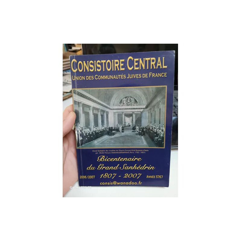 Bicentenaire du grand sanhedrin 1807-2007 .. consistoire central