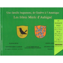 Une famille huguenote de Genève à l'Amérique - les frères Merle...