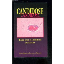 Candidose- Faire Face A L Epidemie De Levure