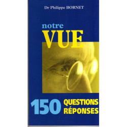 Notre Vue : 150 Questions Reponses