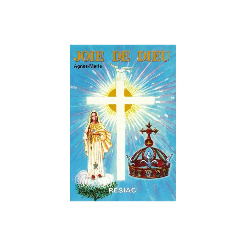 LA JOIE DE DIEU