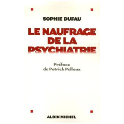 Le Naufrage De La Psychiatrie