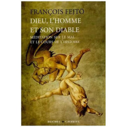 Dieu L'homme Et Son Diable - Méditation Sur Le Mal Et Le Cours De...