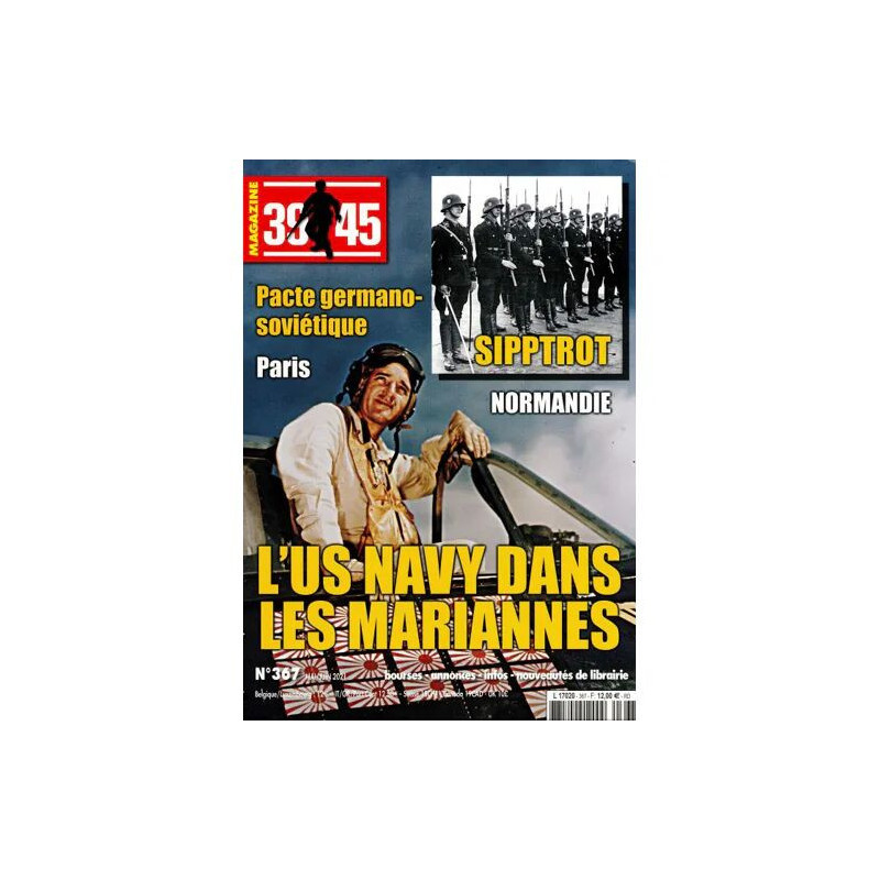 39-45 MAGAZINE 367 PACTE GERMANO SOVIETIQUE / L'US NAVY DANS LES...