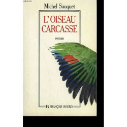 L'oiseau Carcasse