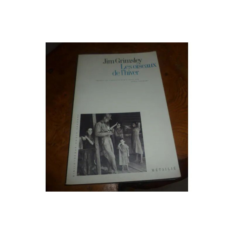 Les oiseaux de l'hiver by Grimsley Jim, Saumont Annie