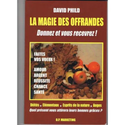 la magie des offrandes - donnez et vous recevrez