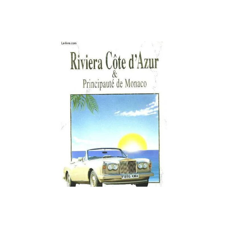 Riviera Cote D'azur et Principaute de Monaco
