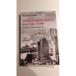 dans reflet rouge sur l'eau noire le voyage de tous les vertige