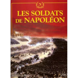 Les carnets de l'histoire N° 5 - Les soldats de Napoléon