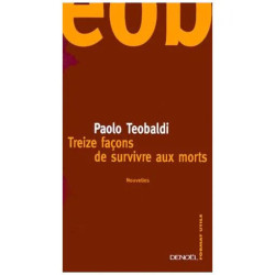 Treize Façons De Survivre Aux Morts