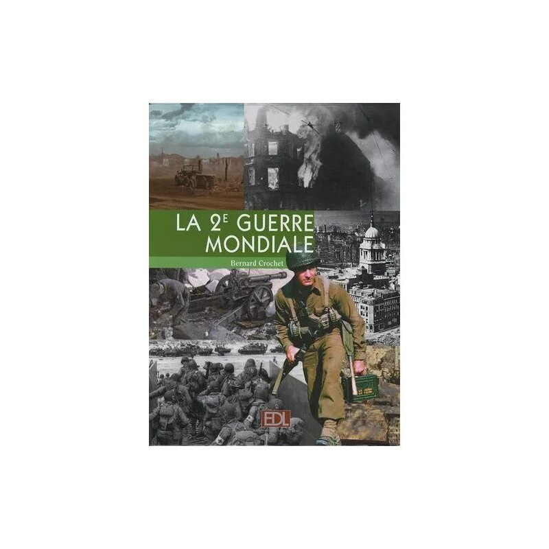 La 2e Guerre Mondiale Au Fil Des Mois