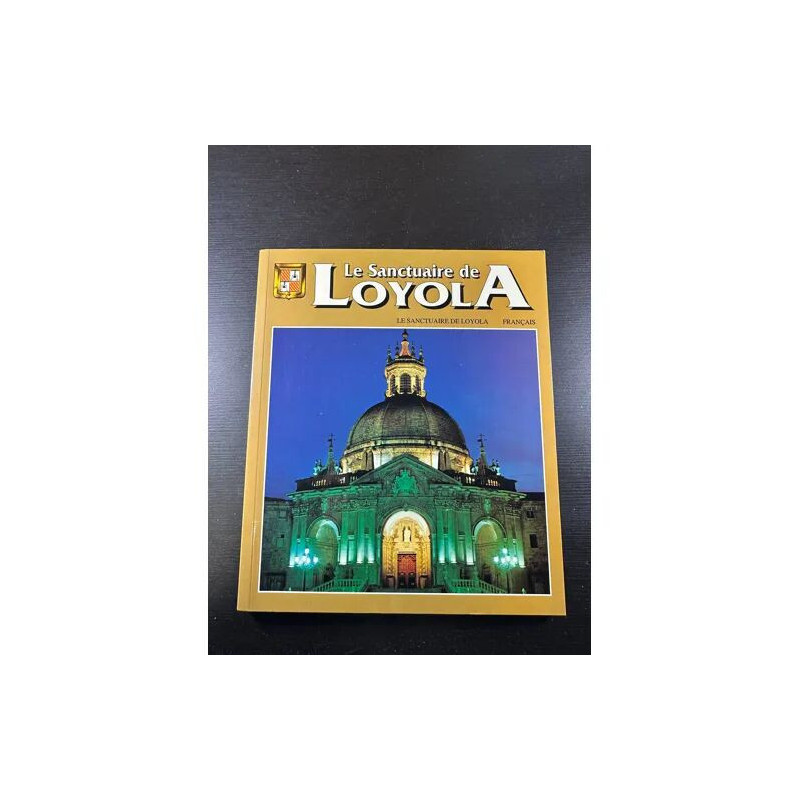 Le sanctuaire de loyola