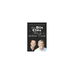 Les Dix Cle¿s Vers La Liberte¿ Totale (French)