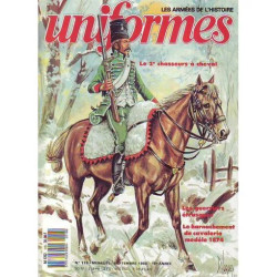 uniformes N° 118 : LE 2° CHASSEUR A CHEVAL - LES GUERRIRES...