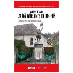 Vallée D'aspe - Les 365 Poilus Morts En 1914-1918