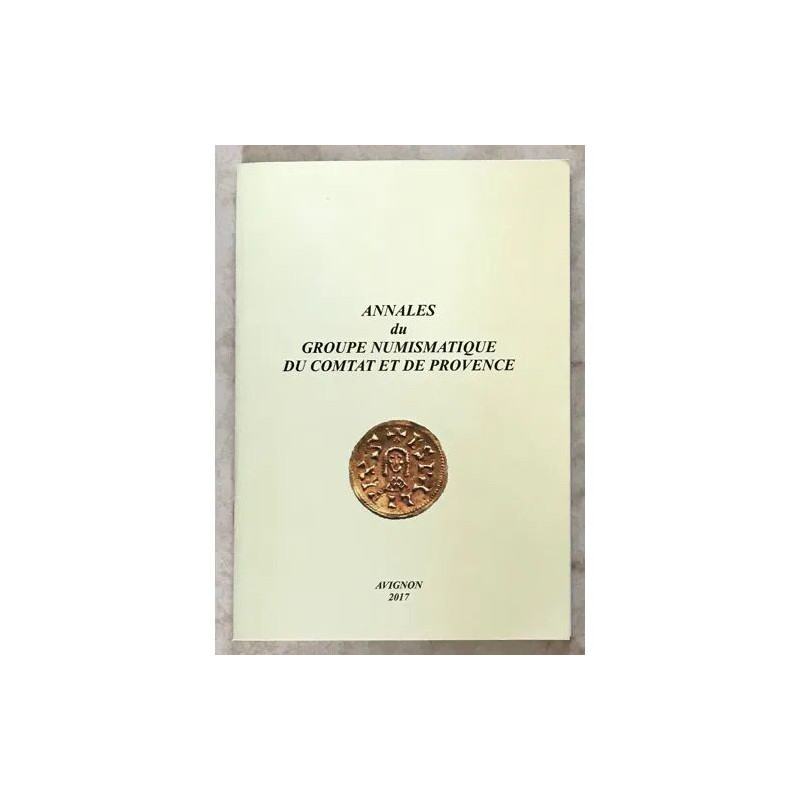 ANNALES DU GROUPE NUMISMATIQUE DU COMTAT ET DE PROVENCE BILLONS...