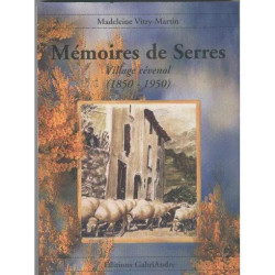 Mémoires de Serres - village cévenol 1850-1950