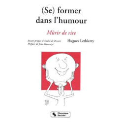 Se Former Dans L'humour - Mûrir De Rire