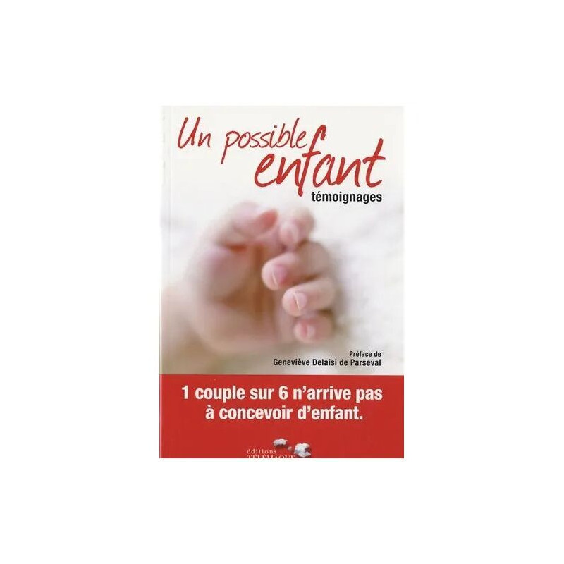 Un Possible Enfant - Témoignages