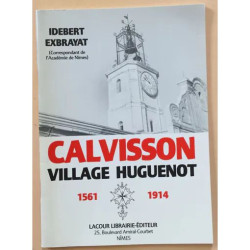 CALVISSON VILLAGE HUGUENOT 1561 - 1914