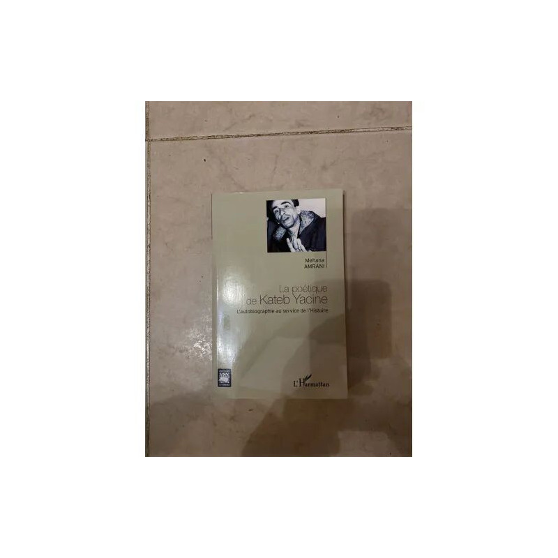 La Poétique De Kateb Yacine